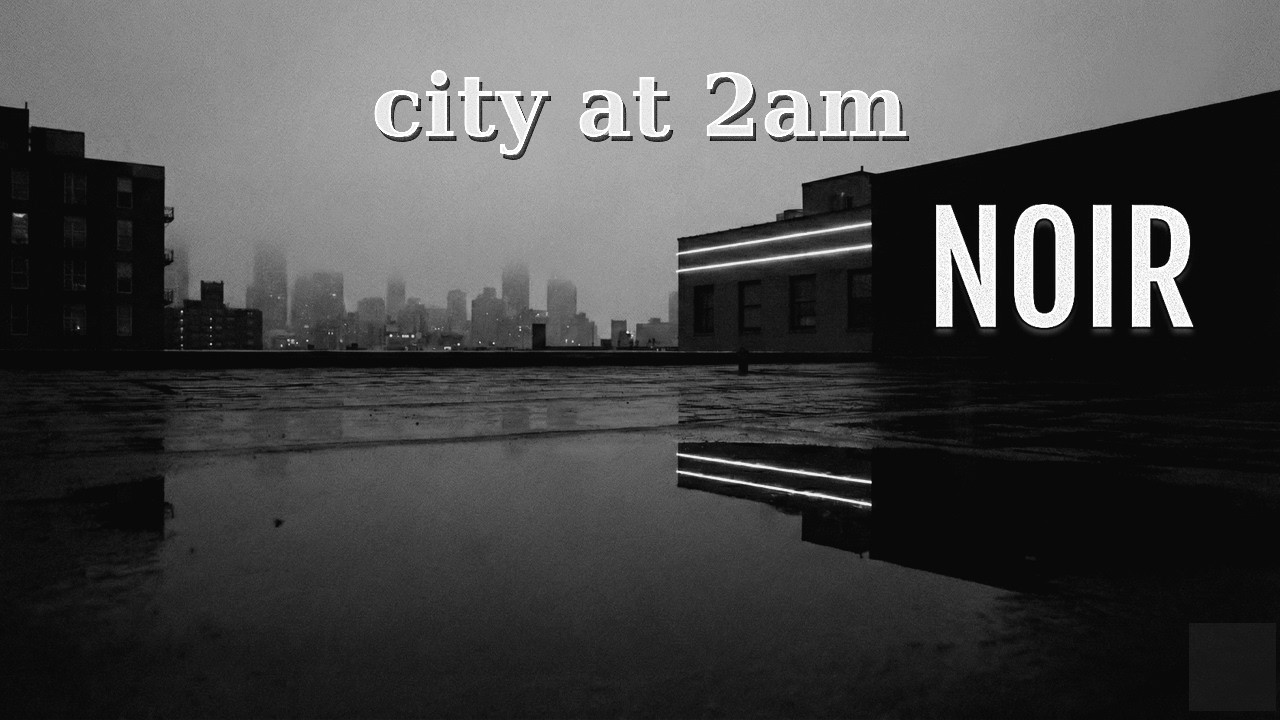 noir sessions 02, late night rainy soundscape #deepwork #focusmusic