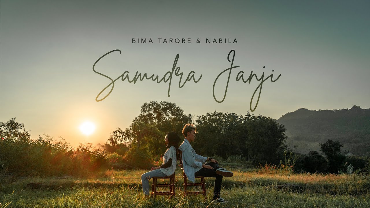 Bima Tarore ft Nabila - Samudra Janji (Official Music Video)
