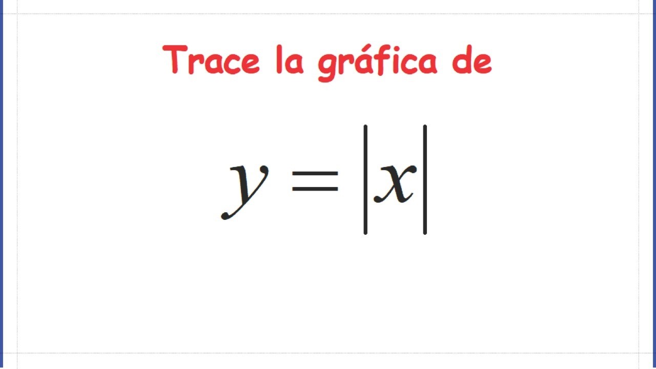 Trazado de gráfica de ecuación y=valor absoluto de X, a mano, y con calculadora HP 50g.