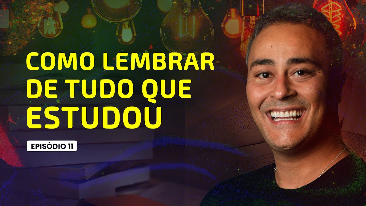 Como lembrar de tudo que estudou? #11Ep