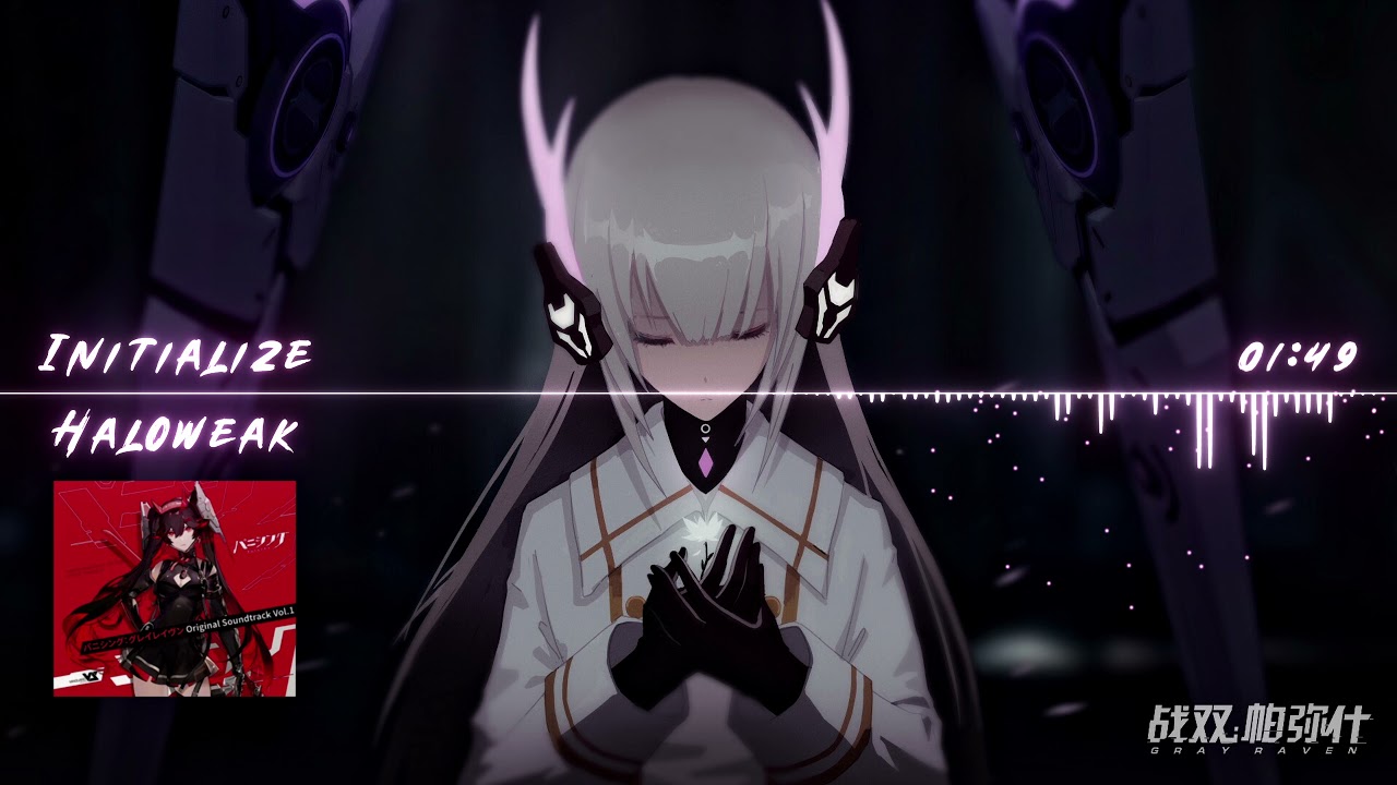 Punishing Gray Raven (战双帕弥什) OST: Initialize