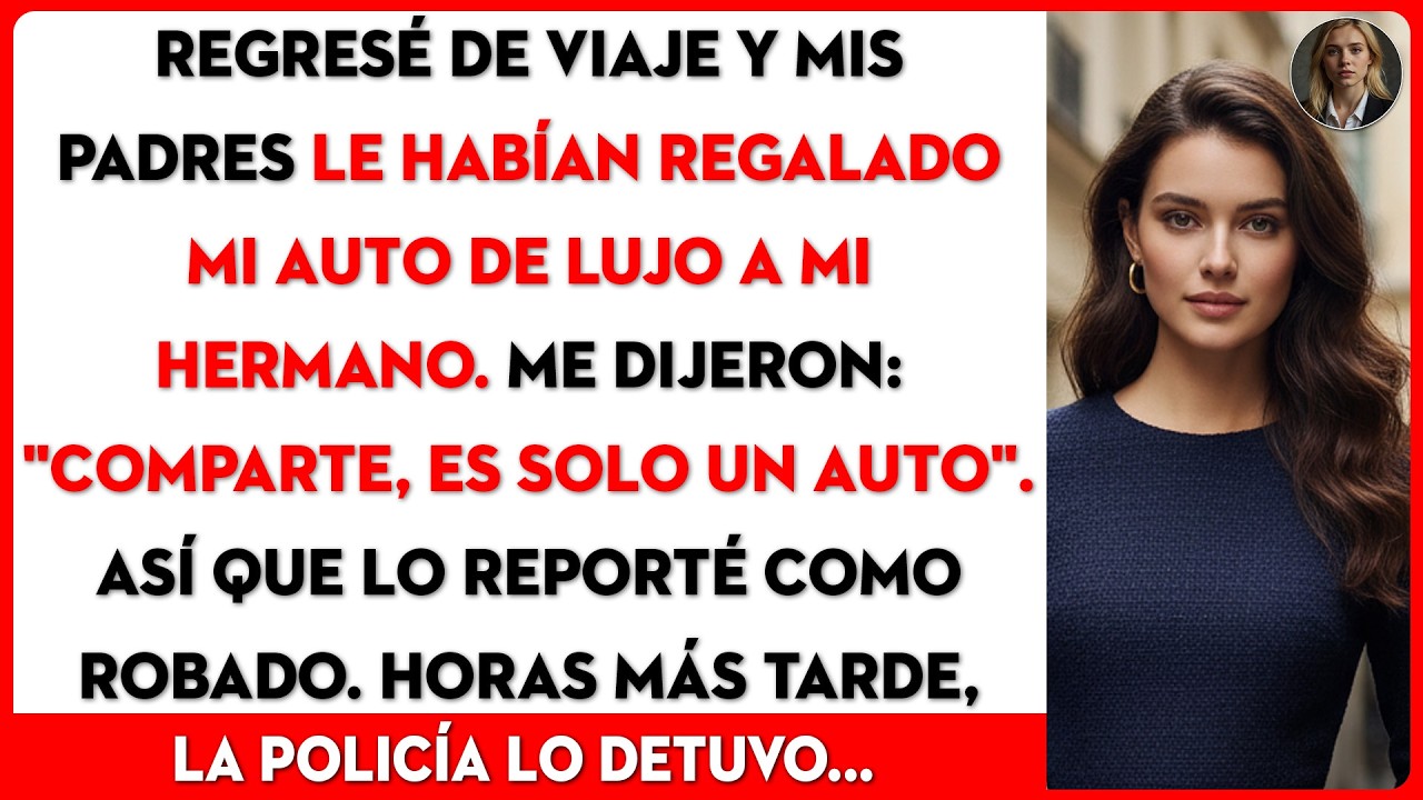 Mis padres dieron mi auto de $80k a mi hermano, hasta que la policía lo paró y...