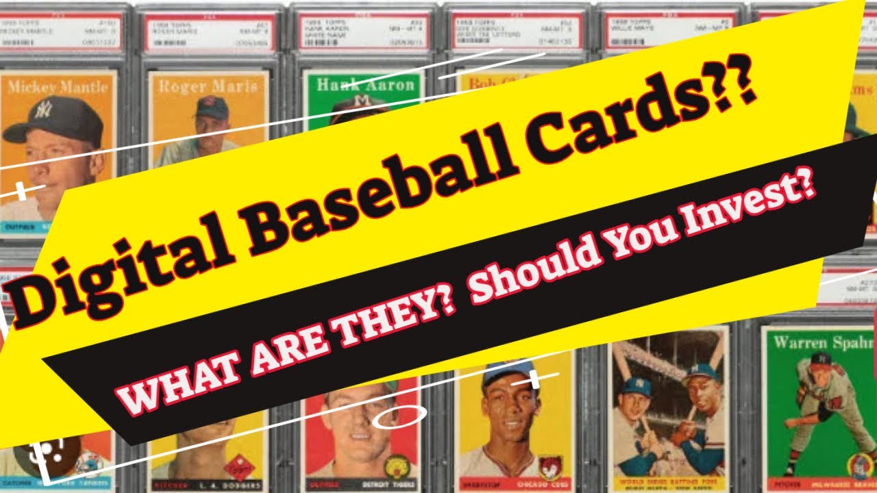 Digital Baseball Cards, WHAT ARE THEY?  SHOULD YOU INVEST IN DIGITAL BASEBALL CARDS?