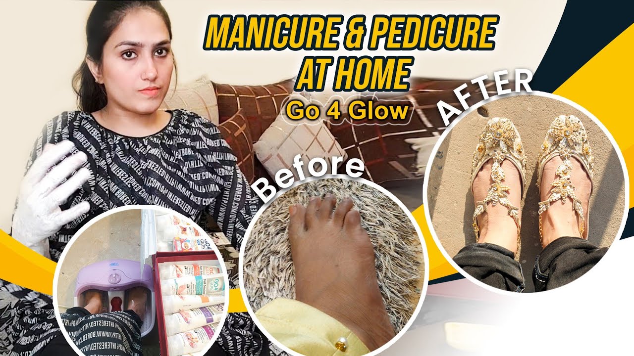 Salon Se Acha Manicure pedicure At Home | Best Shocking Results | Go 4 Glow