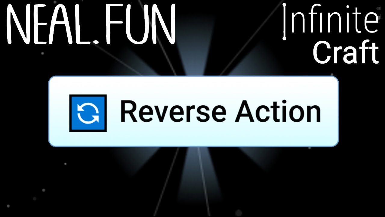 How to Make Reverse Action in Infinite Craft | Get Reverse Action in Infinite Craft