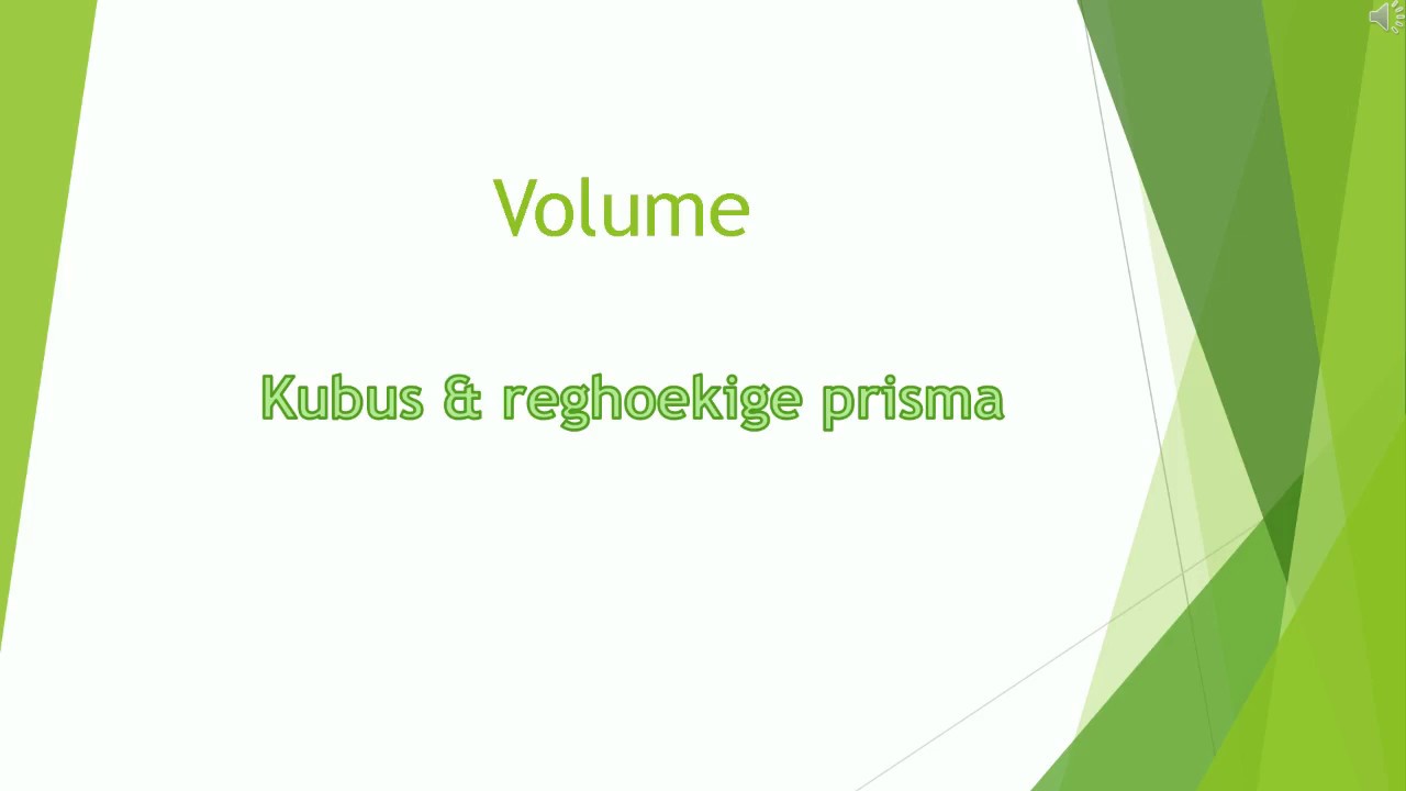 gr7 Volume (Kubus & Reghoekige prisma)