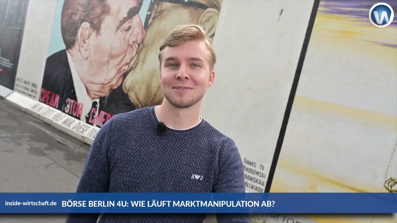 B&ouml;rse Berlin 4U: Wie l&auml;uft Marktmanipulation ab?