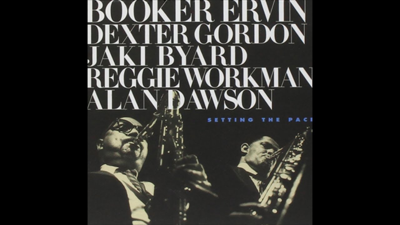 Booker Ervin - Setting the Pace