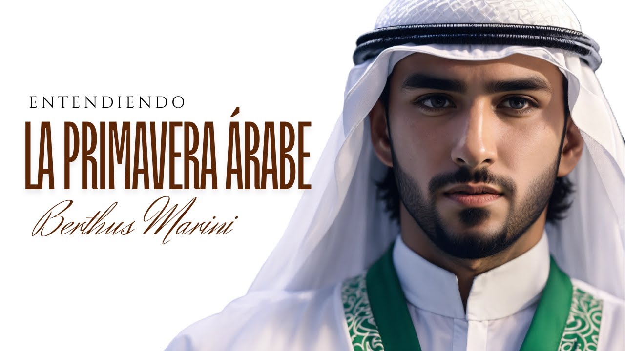 La Primavera &Aacute;rabe Explicada &iquest;Qu&eacute; pas&oacute; y por qu&eacute; Cambi&oacute; el Mundo &Aacute;rabe?