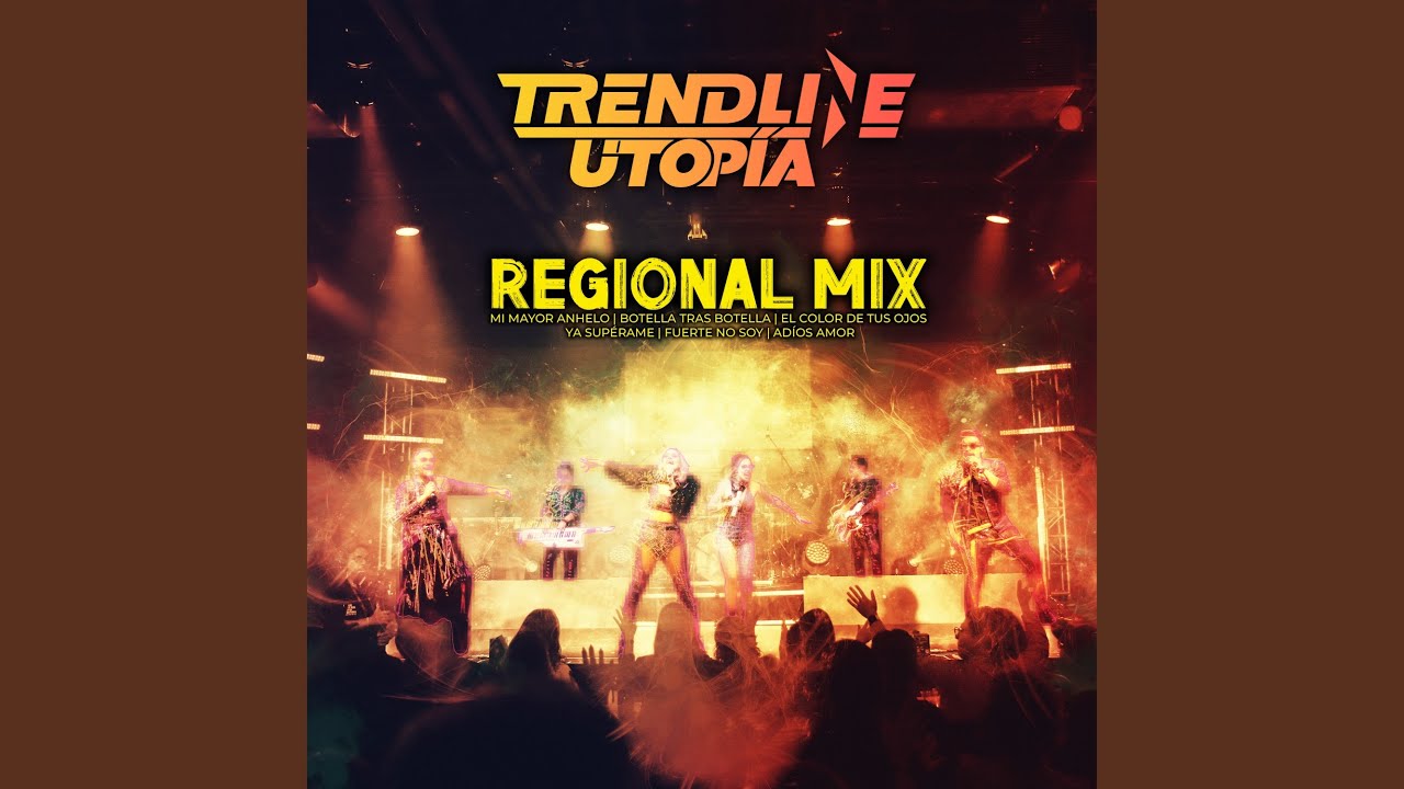 Regional Mix (Utopía Tour) : Mi Mayor Anhelo / Botella Tras Botella / El Color de Tus Ojos / Ya...