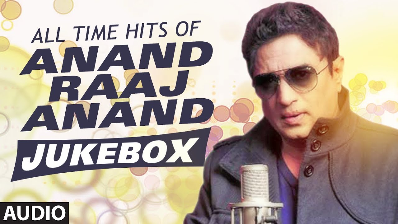 All Time Hits Of Anand Raaj Anand - Bollywood Songs - Audio Jukebox || TSeries ||