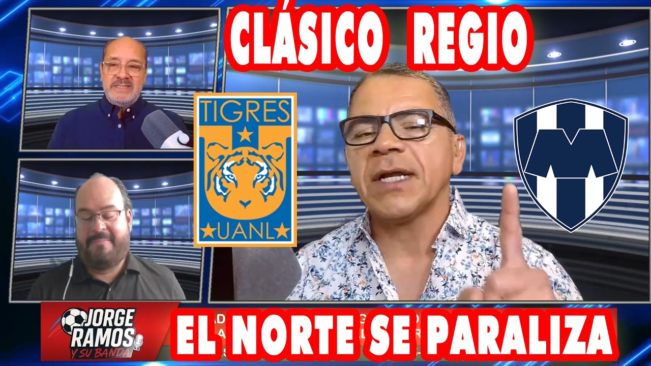 Clásico regio: Tigres herido visita a un Monterrey con aire renovado