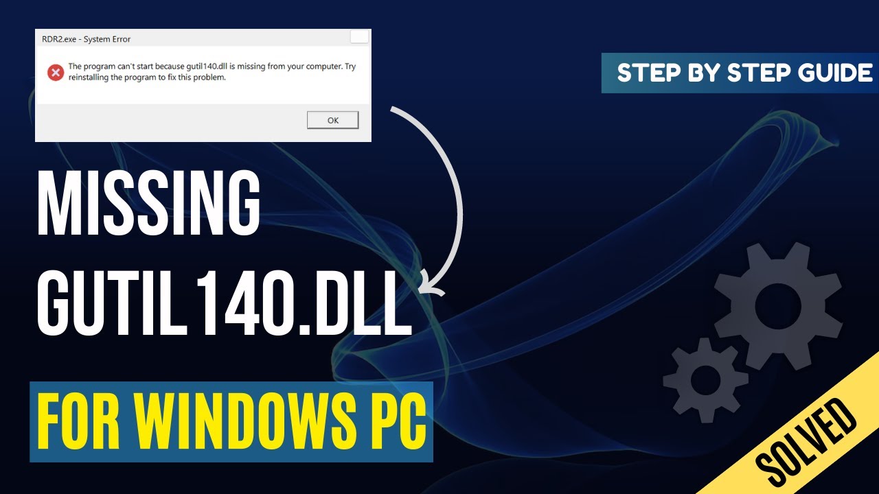 How to Fix Missing GUTIL140.DLL Error - For Windows PC