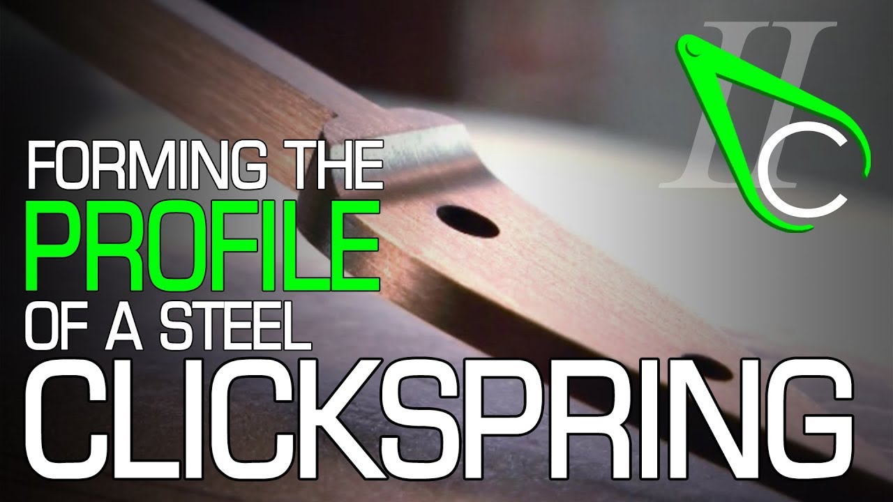 Forming the Profile of a Steel Clickspring