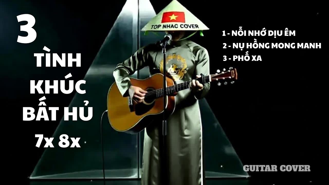 TUYỂN TẬP 3 TÌNH KHÚC BẤT HỦ 7x 8x |Guitar Cover |TOP NHAC COVER
