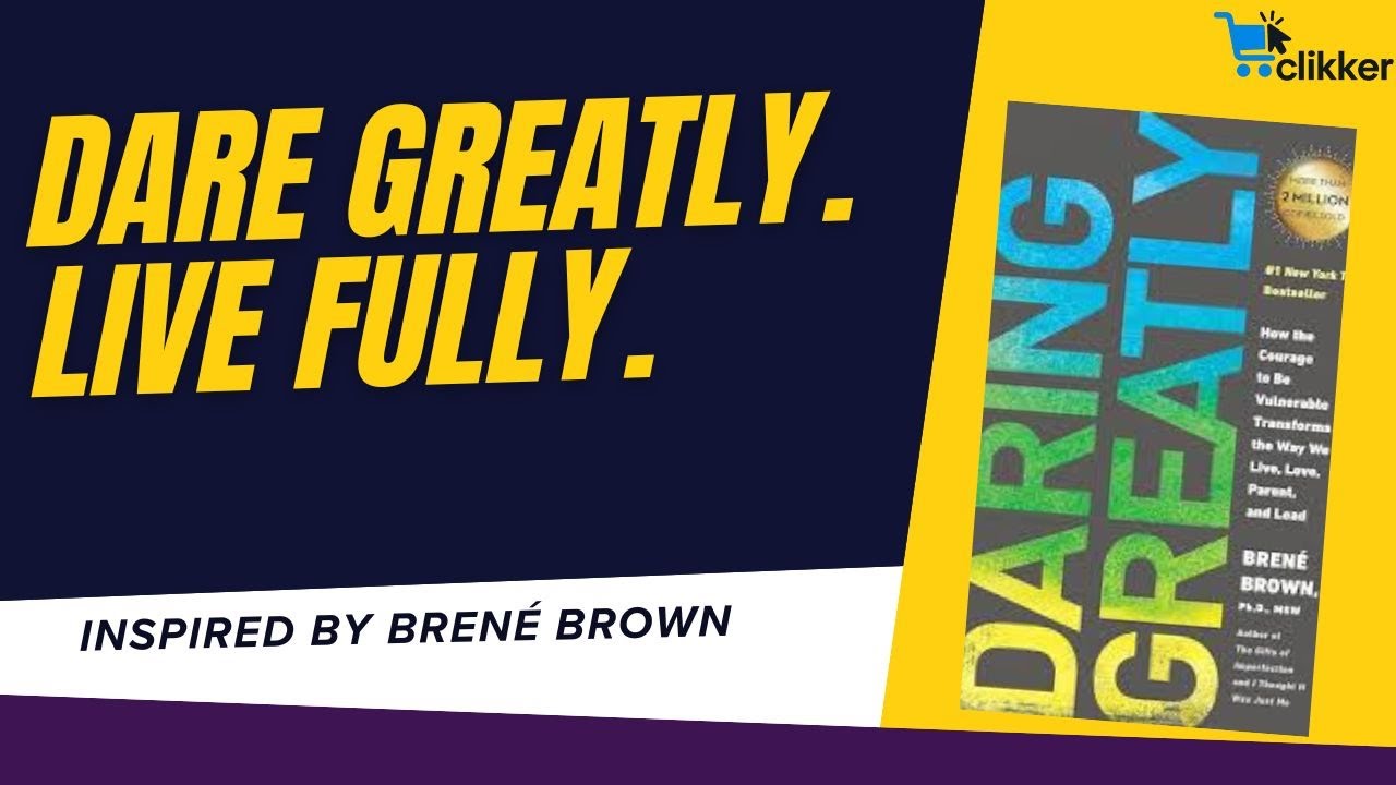 Daring Greatly by Brené Brown | Summary, Lessons & Full Narration #clikkerenglish