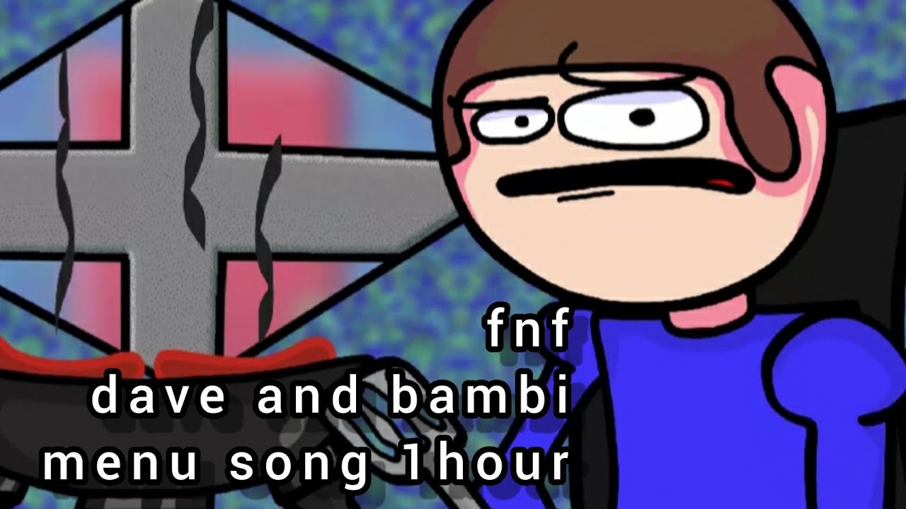 fnf dave and bambi menu song 1hour