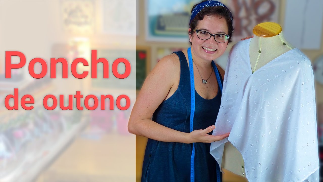 Passo a Passo: Poncho de Outono