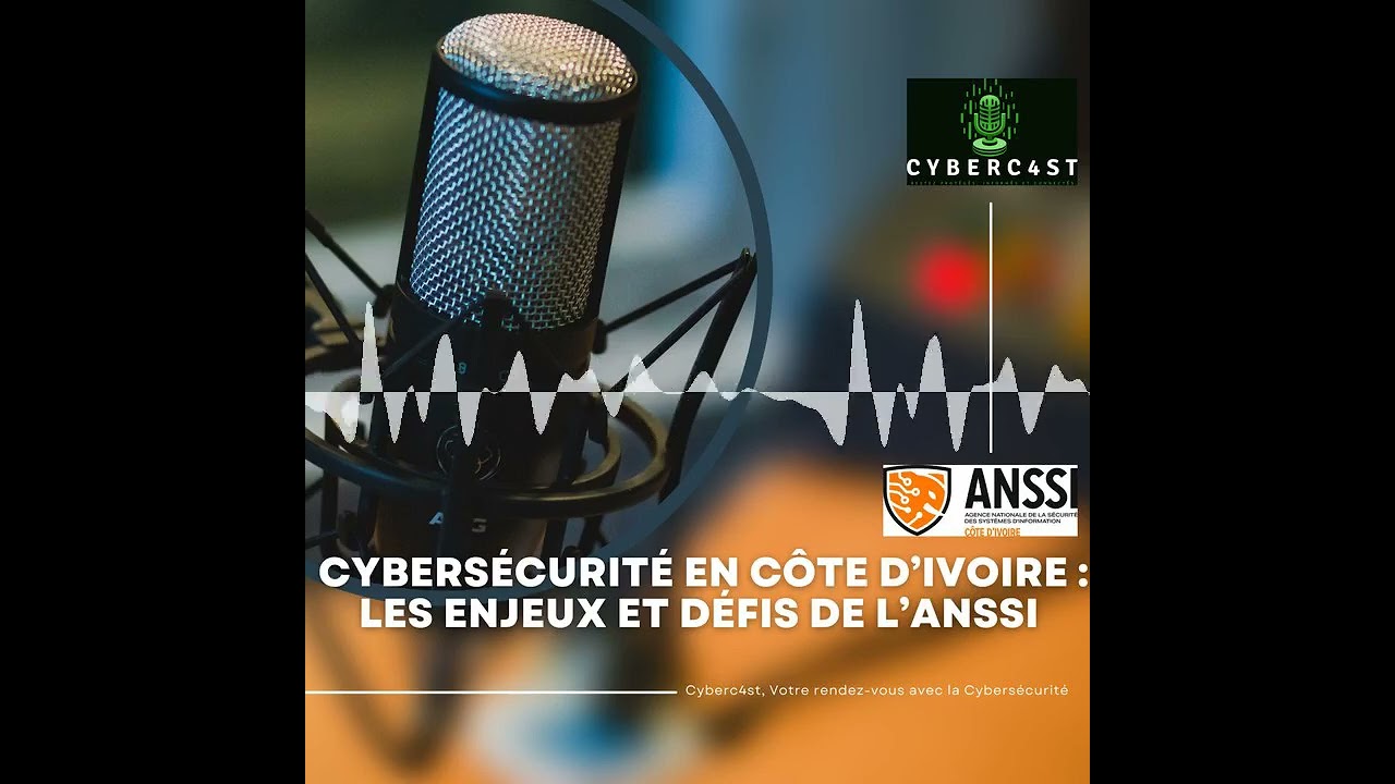 InterviewCyber 1 - CyberSecurité en Côte d'Ivoire : les enjeux et défis de l'ANSSI