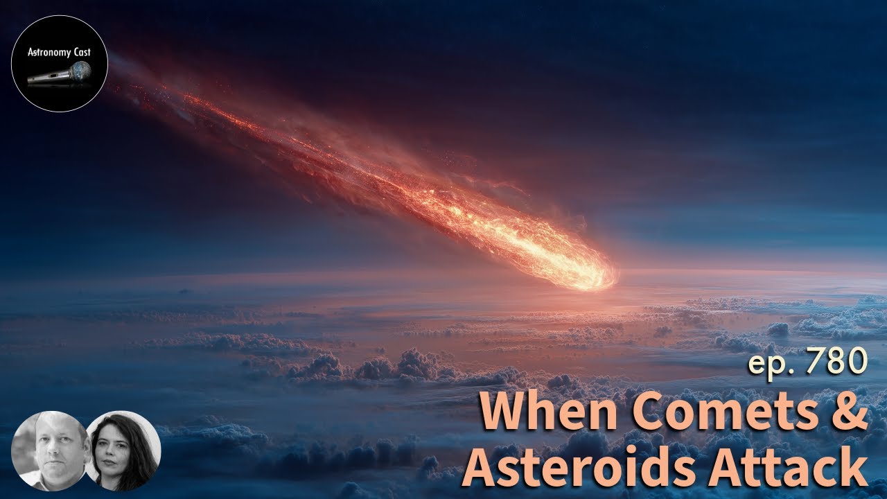 When asteroids and comets attack!