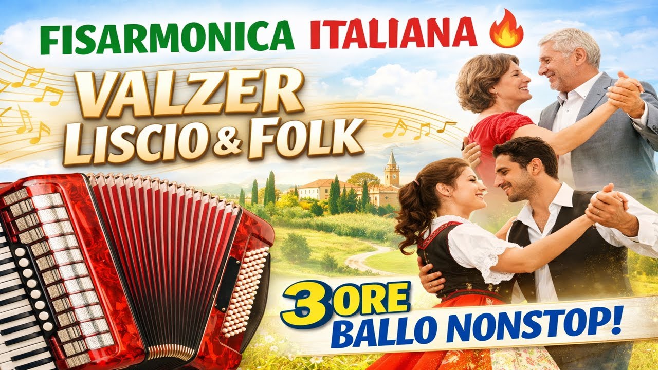 Fisarmonica Italiana 🔥 Valzer Mix Liscio & Folk | 3 Ore Ballo Nonstop – Compilation Valzer