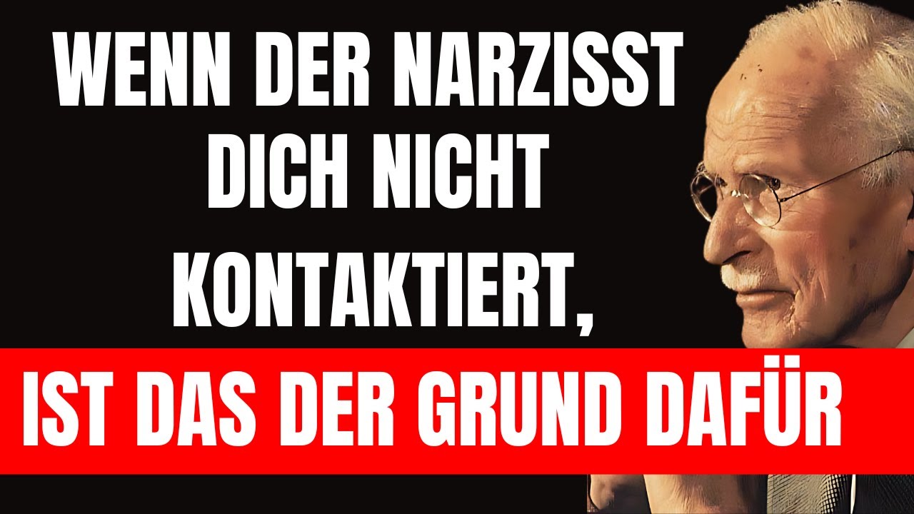 Wenn der Narzisst dich nicht sucht, dann ist es das, was gerade passiert | Carl Jung