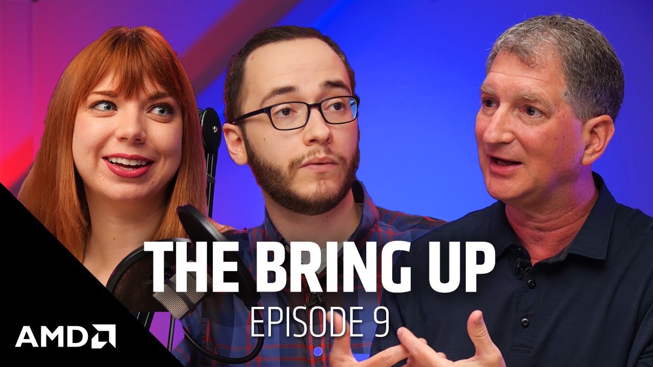 The Bring Up: Episode 9: AMD and the Future of Tech
