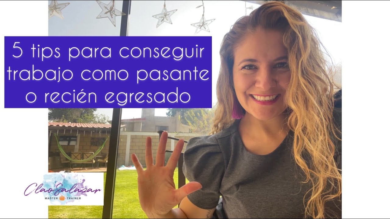 5 tips para conseguir trabajo como pasante o recién egresado de la Universidad by Clao