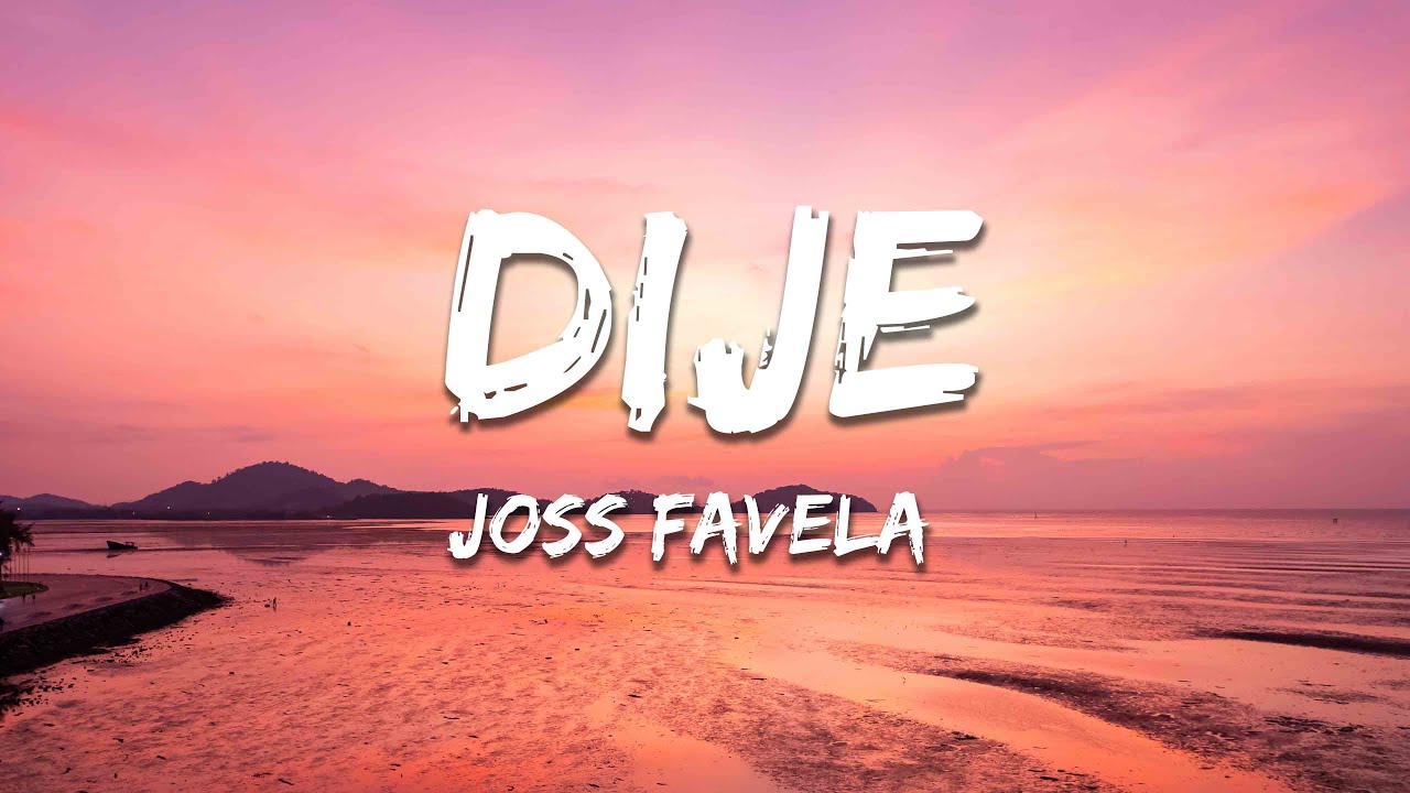 Joss Favela - Dije (Letra / Lyrics)