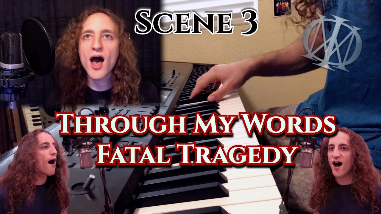 Dream Theater - Through My Words / Fatal Tragedy (Keys and Vocal Cover)