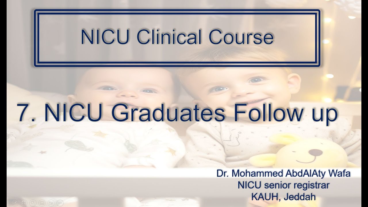 7. NICU Graduates Follow up