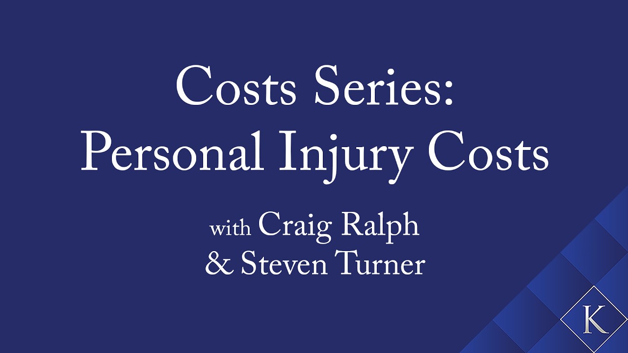 Costs Series: Personal Injury Costs with Craig Ralph & Steven Turner