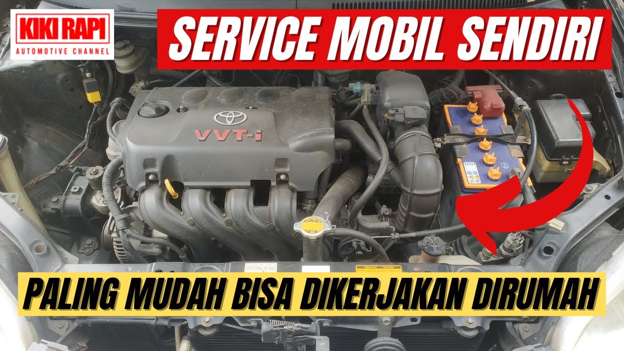 Service Mobil Sendiri - Paling Gampang Dirumah