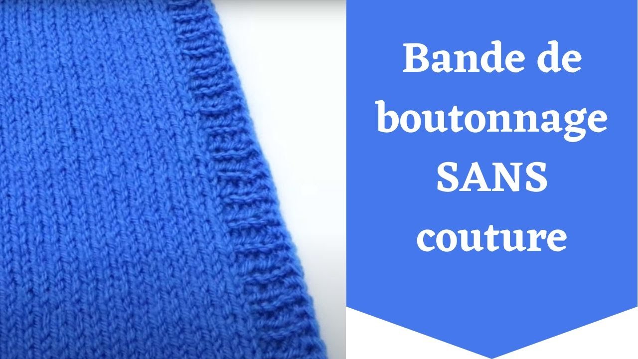 Bande de boutonnage SANS couture