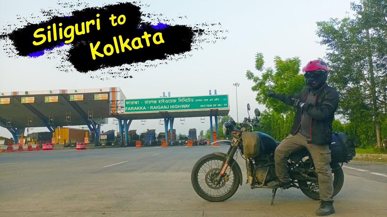 Siliguri to Kolkata || 570km non-stop || Kolkata to Arunachal Pradesh
