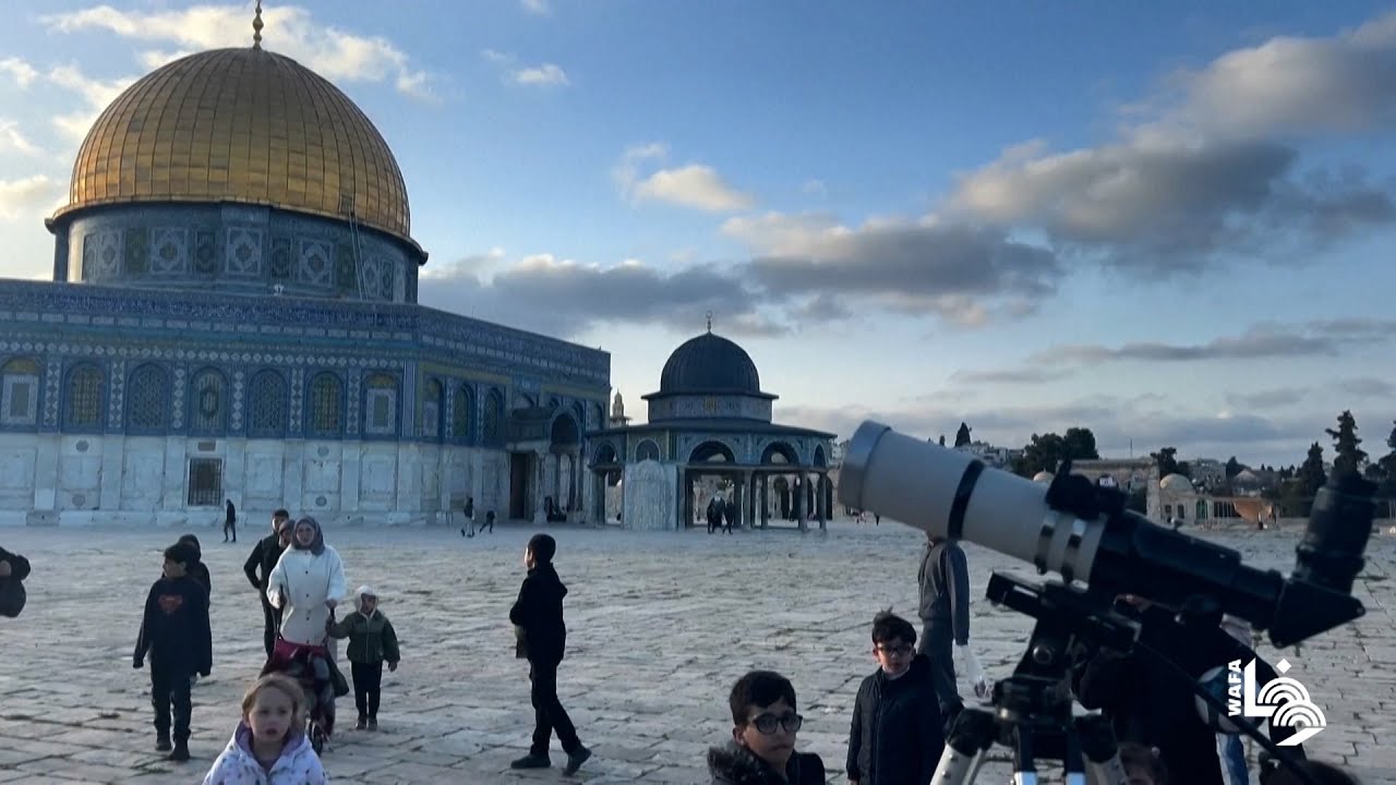 تحرّي هلال شهر رمضان في المسجد الأقصى المبارك بالقدس المحتلة