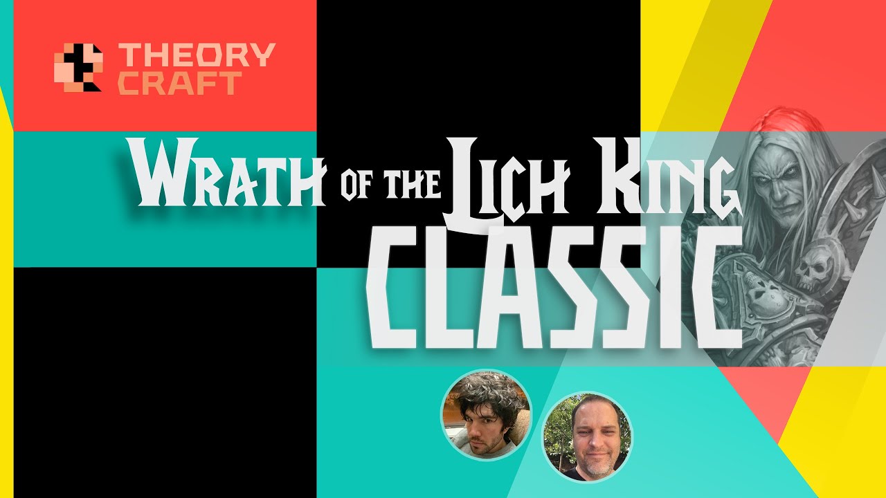 Theorycraft #042 — WotLK Classic