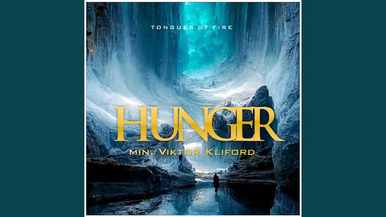 HUNGER (TONGUES OF FIRE) (feat. Viktor Kliford)