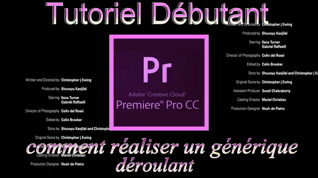 [Tutoriel Première Pro] [FR] comment réaliser un générique Déroulant