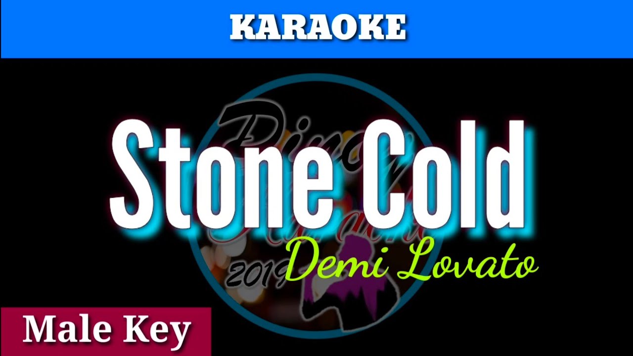 Stone Cold by Demi Lovato (Karoake : Male Key)
