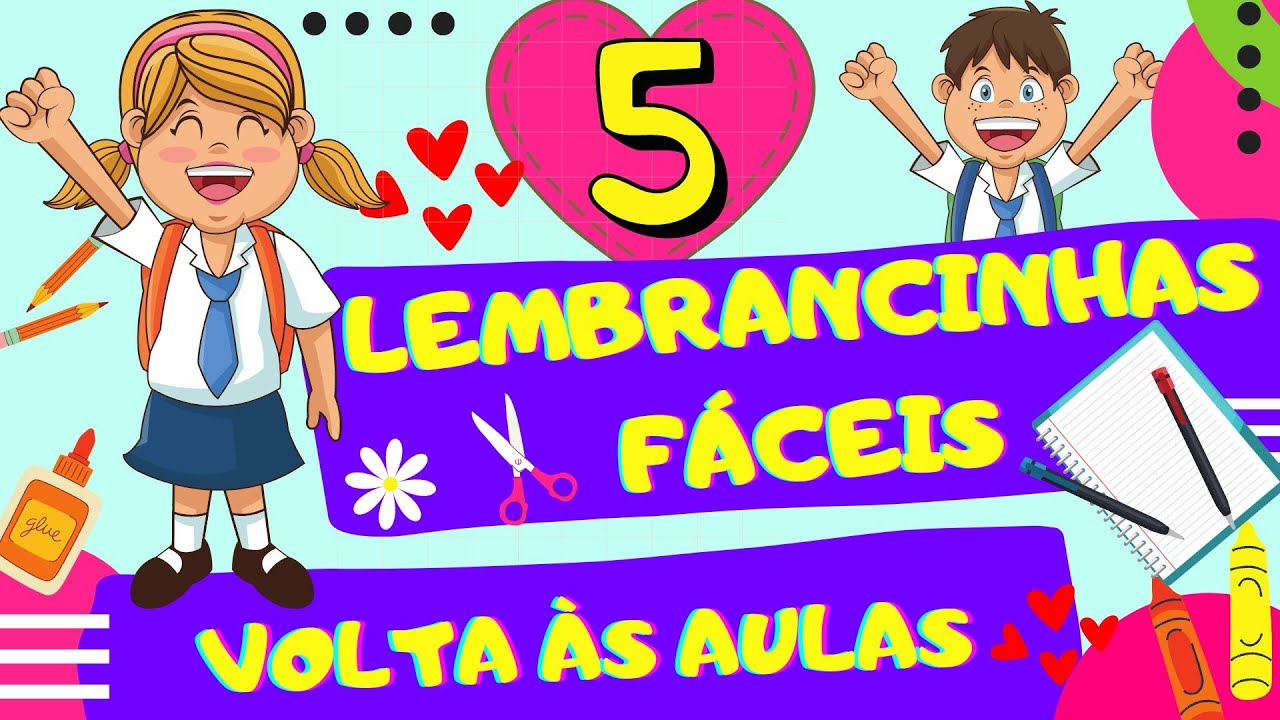 🔴LEMBRANCINHAS Fáceis  e Econômicas para a VOLTA ÀS AULAS ❤