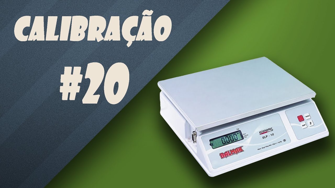 Calibração - Balança BALMAK - ELP10 | #20