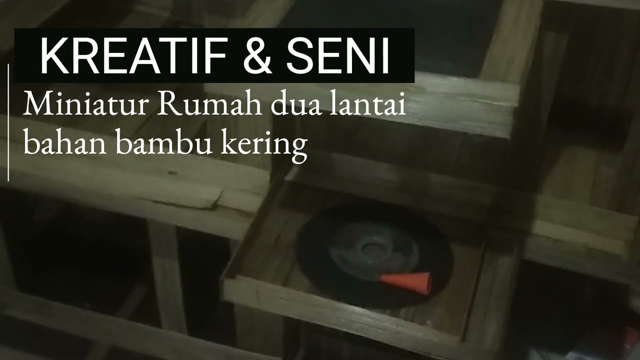 SENI MEMBUAT MINIATUR RUMAH DUA LANTAI
