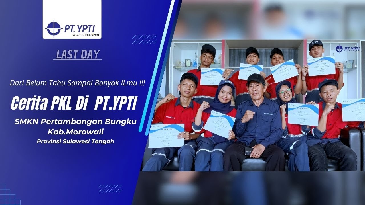 Dari Belum Tahu Sampai Banyak Ilmu || Cerita PKL di PT.YPTI || SMKN Pertambangan Bungku Kab.Morowali