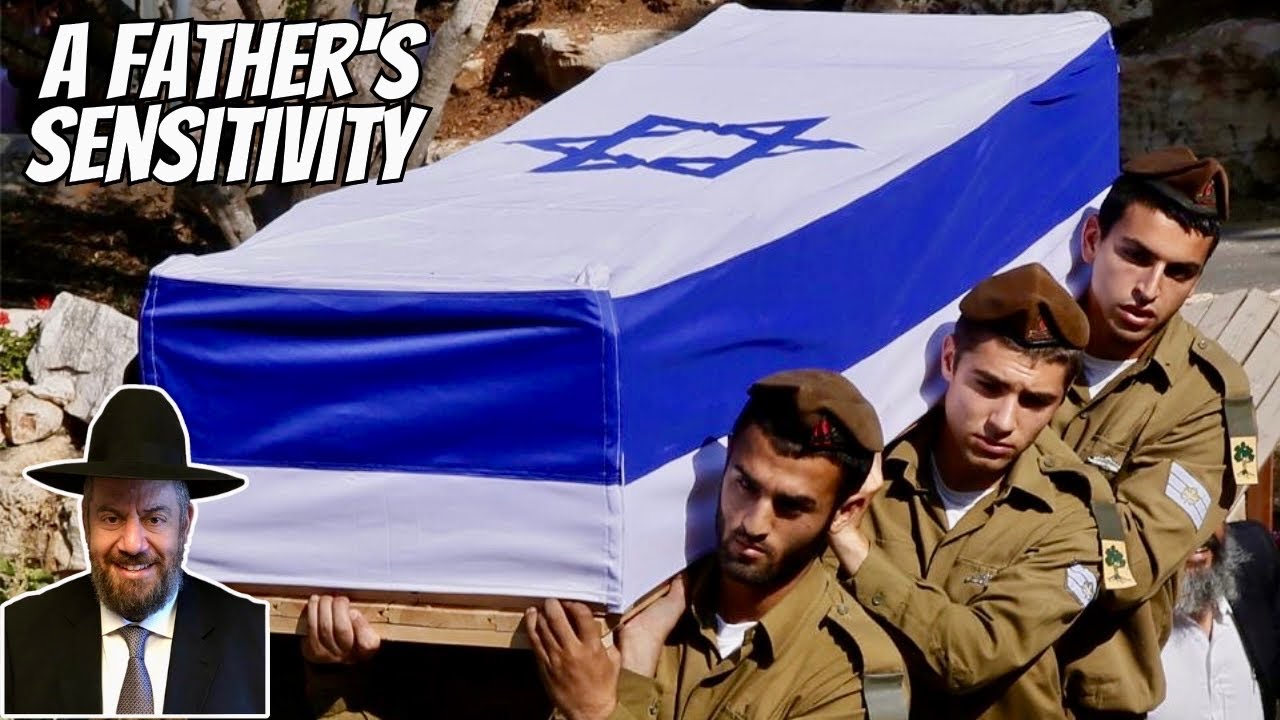 Israel Hamas War: A Grieving Father’s Unbelievable Sensitivity - Rabbi Ephraim Shapiro Story