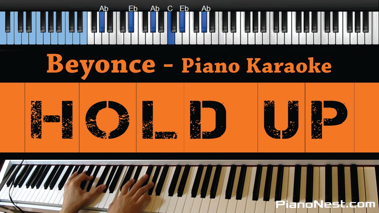 Beyonce - Hold Up - LOWER Key (Piano Karaoke / Sing Along)