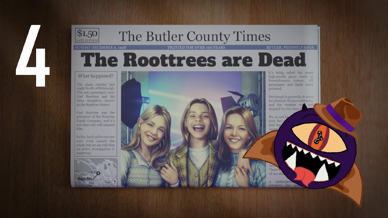 The Roottrees are Dead - Part 4