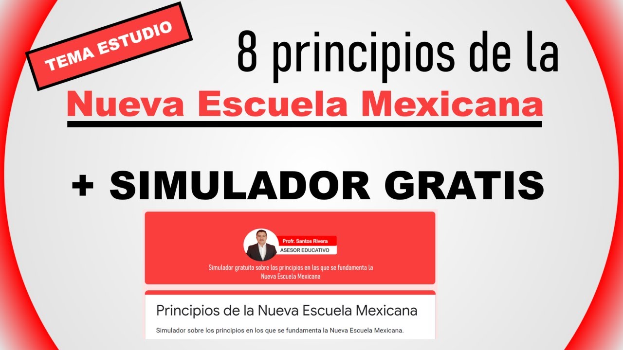 TEMA DE ESTUDIO: Principios de la Nueva Escuela Mexicana (NEM)