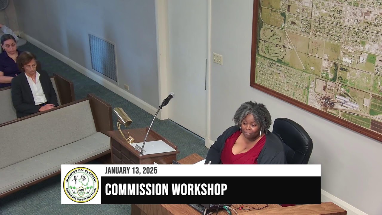 City of Clewiston, FL | January 13, 2025 | Commission Workshop