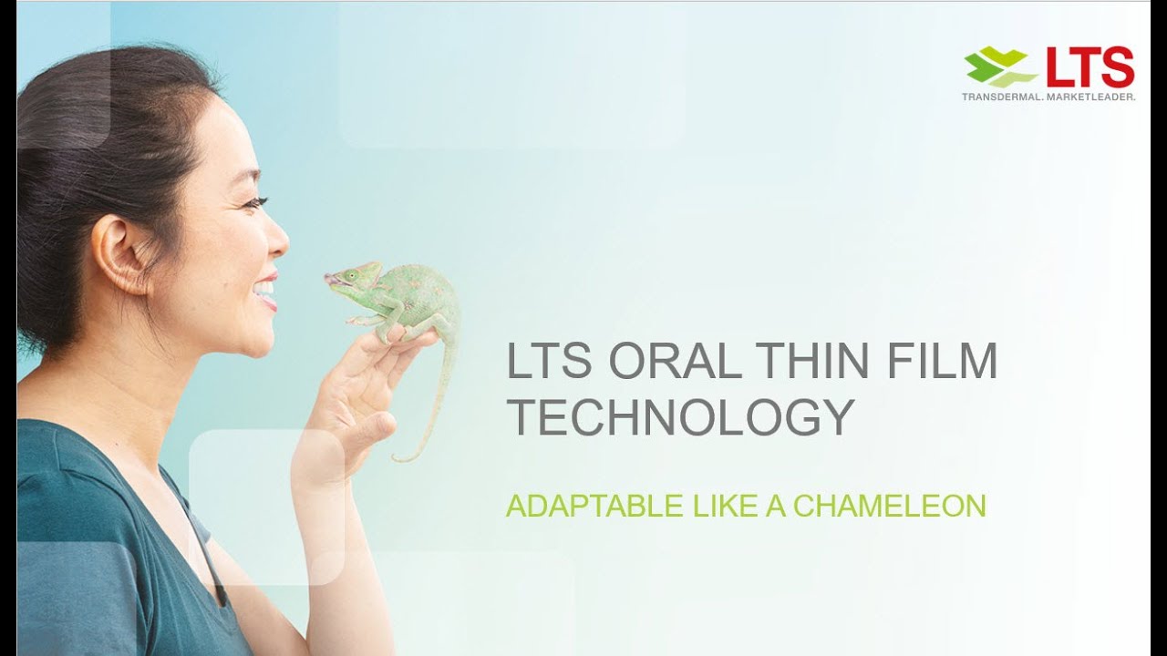 [JUN 2020] LTS Oral Thin Film Technology – Adaptable Like a Chameleon